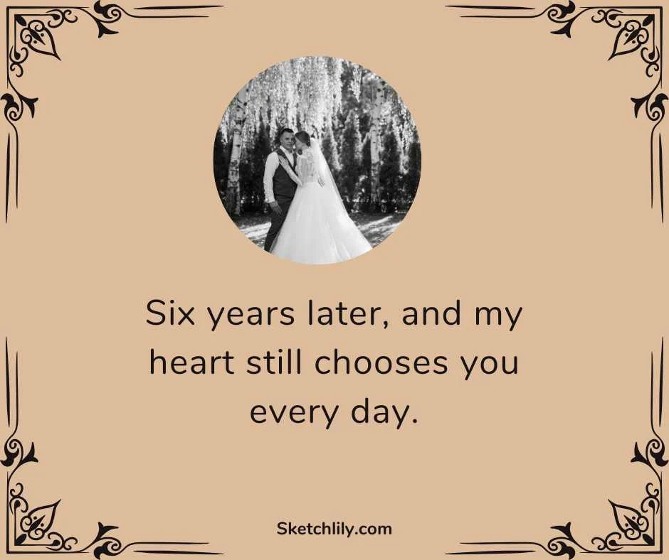 6 Years Anniversary Quotes