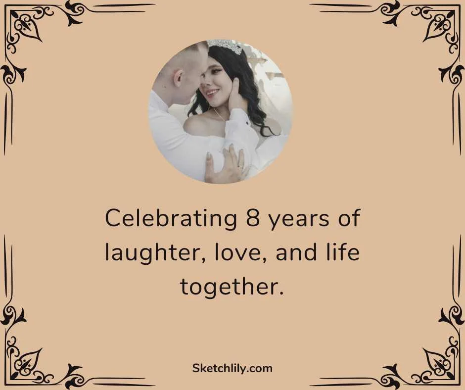 8th Wedding Anniversary Caption