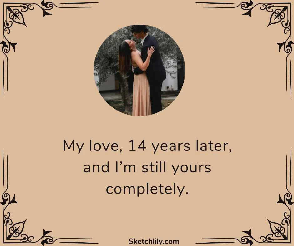 Happy 14th Anniversary, My Love