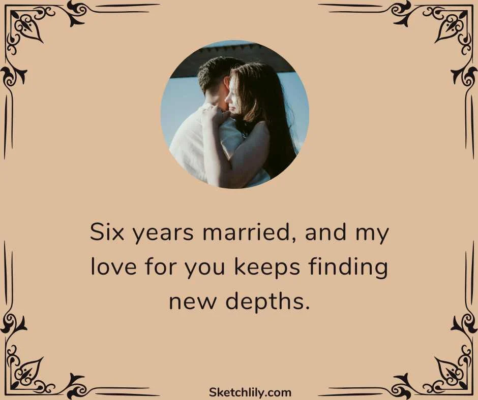 Happy 6th Wedding Anniversary Quotes