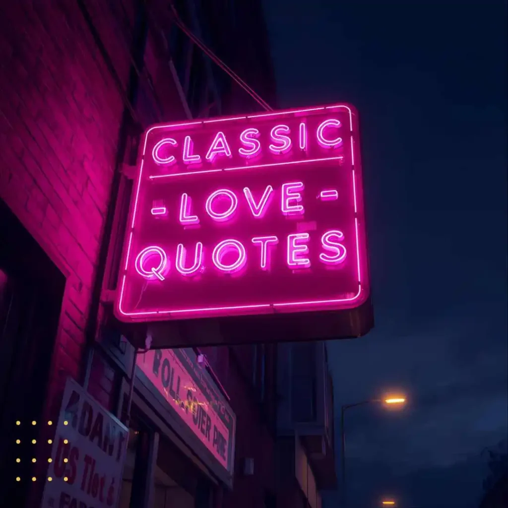 Classic Love Quotes