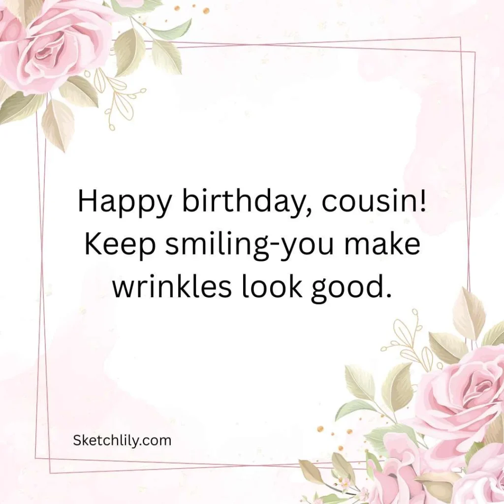 Funny Cousin Birthday Wishes
