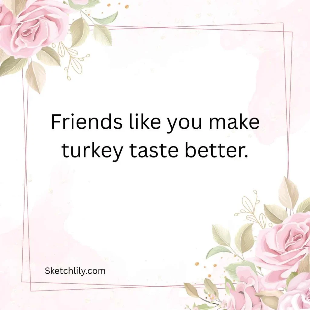 Funny Thanksgiving Wishes for Friends