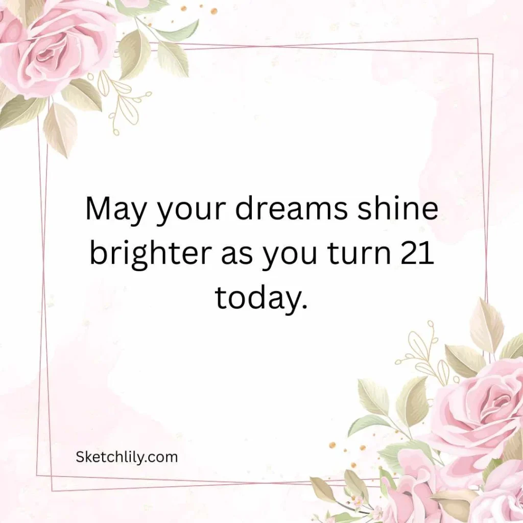 Heartfelt 21st Birthday Wishes