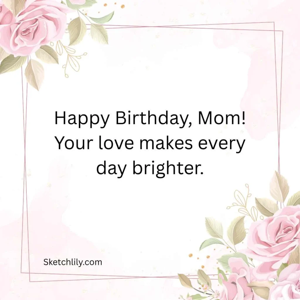Heartwarming Birthday Wishes for Mom