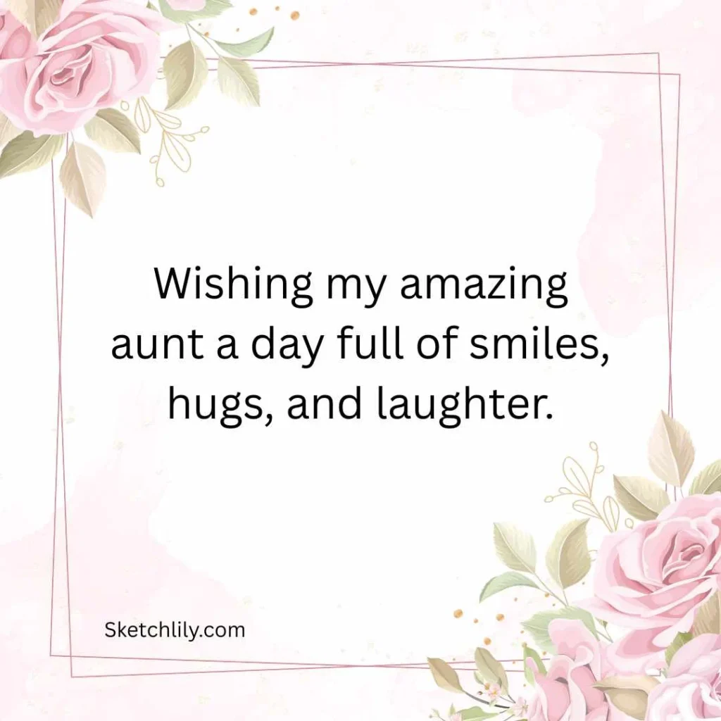 Sweet Birthday Wishes for Aunt