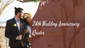 24th Wedding Anniversary Quotes