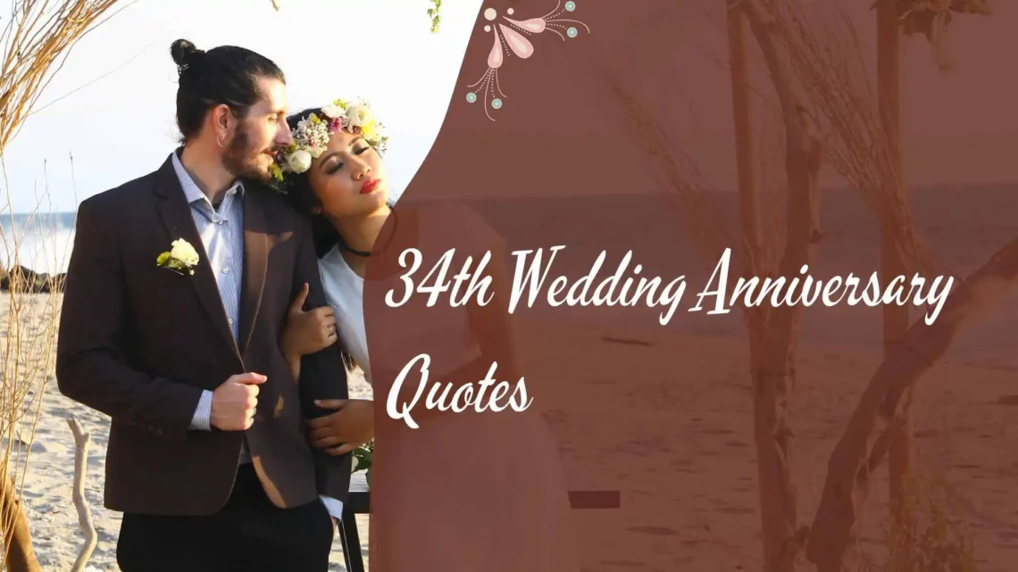 34th Wedding Anniversary Quotes