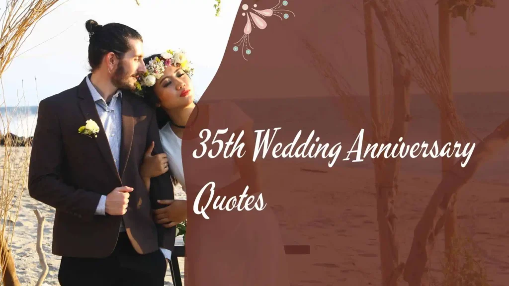 35th Wedding Anniversary Quotes