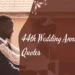 44th Wedding Anniversary Quotes