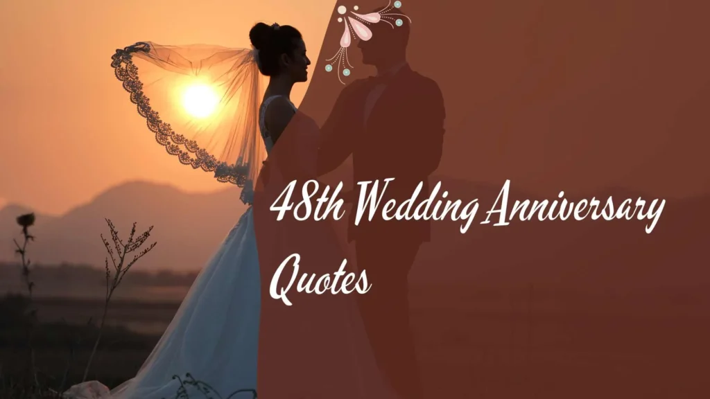 48th Wedding Anniversary Quotes