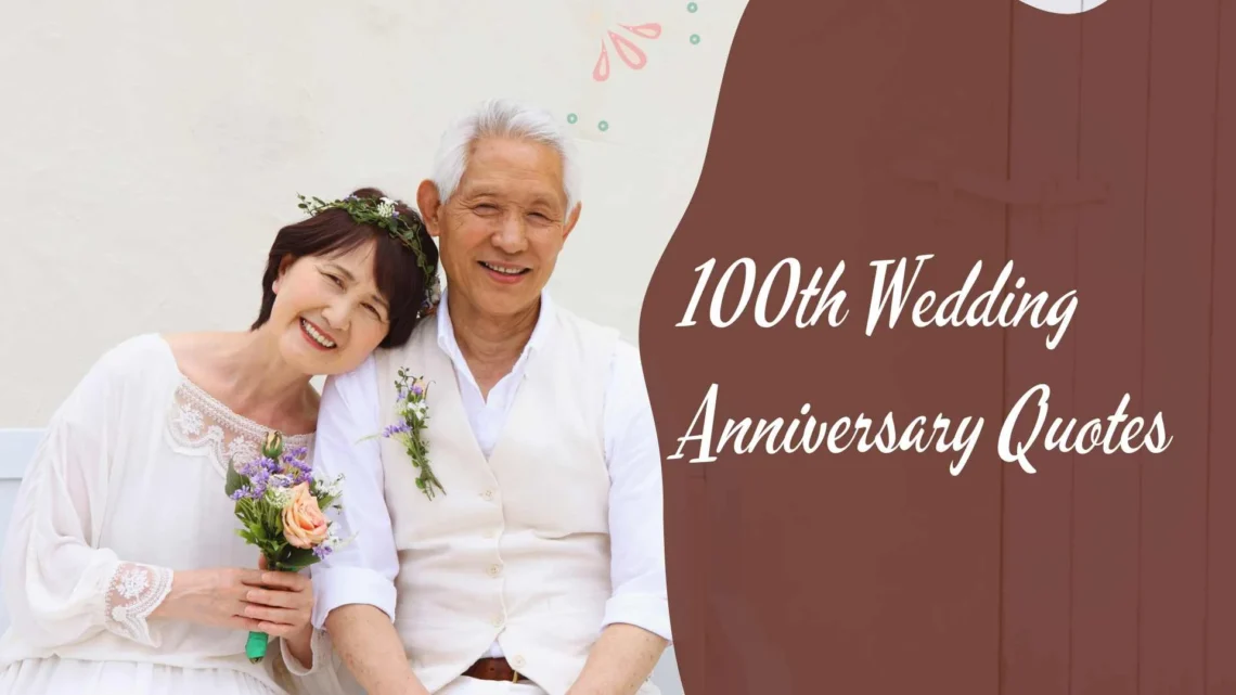 100th Wedding Anniversary Quotes