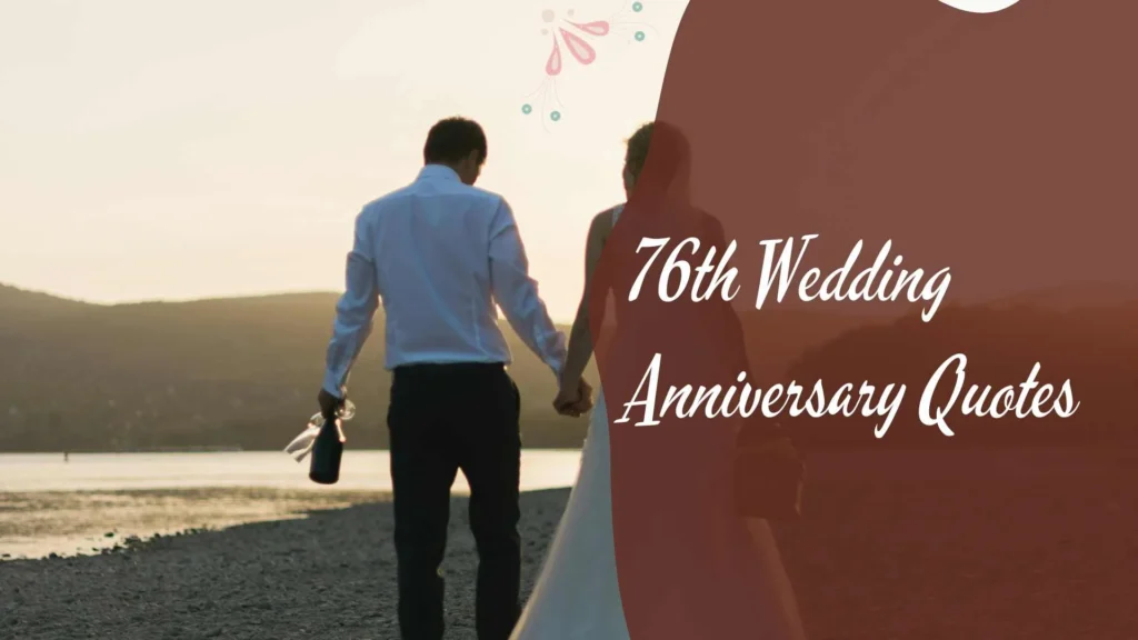 76th Wedding Anniversary Quotes