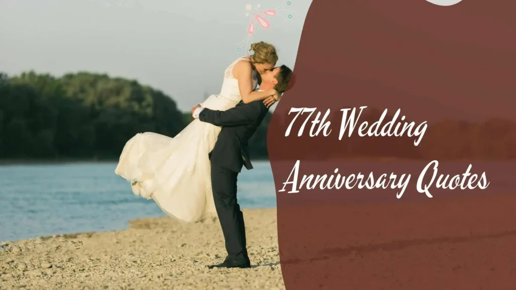 77th Wedding Anniversary Quotes
