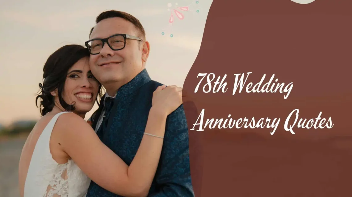 78th Wedding Anniversary Quotes