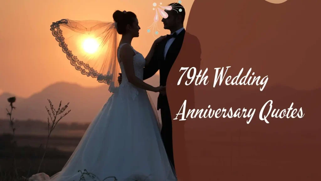 79th Wedding Anniversary Quotes