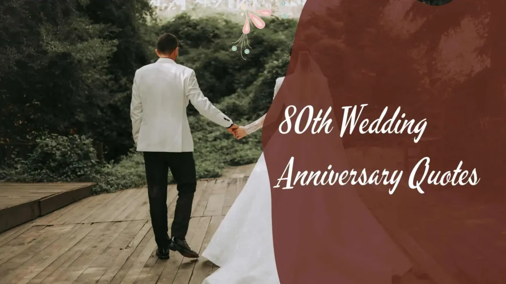 80th Wedding Anniversary Quotes