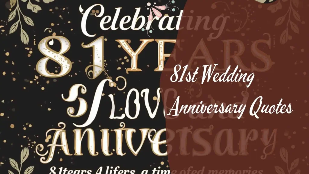81st Wedding Anniversary Quotes