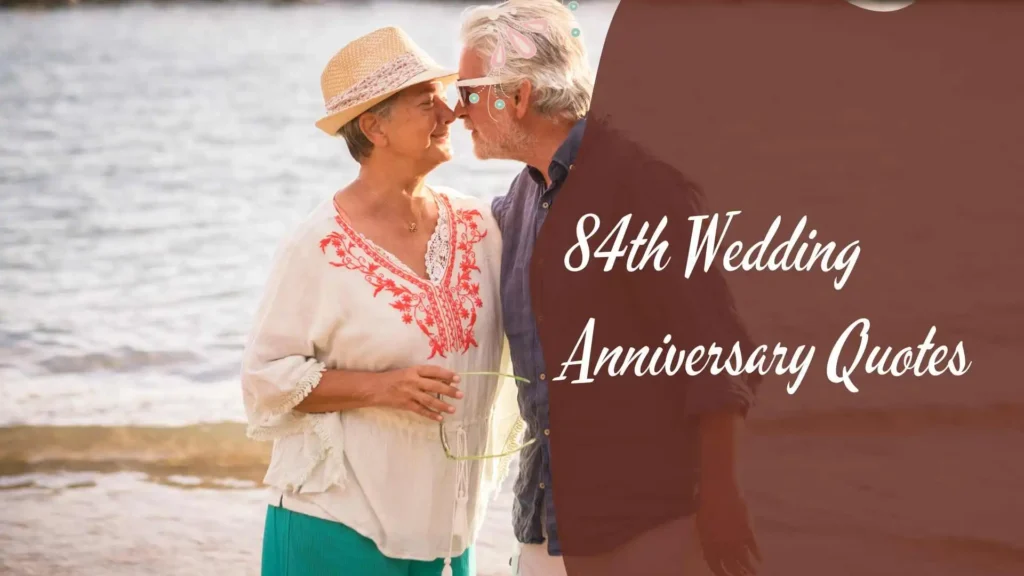 84th Wedding Anniversary Quotes