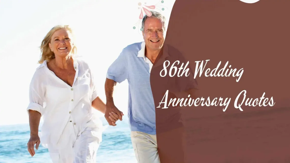 86th Wedding Anniversary Quotes