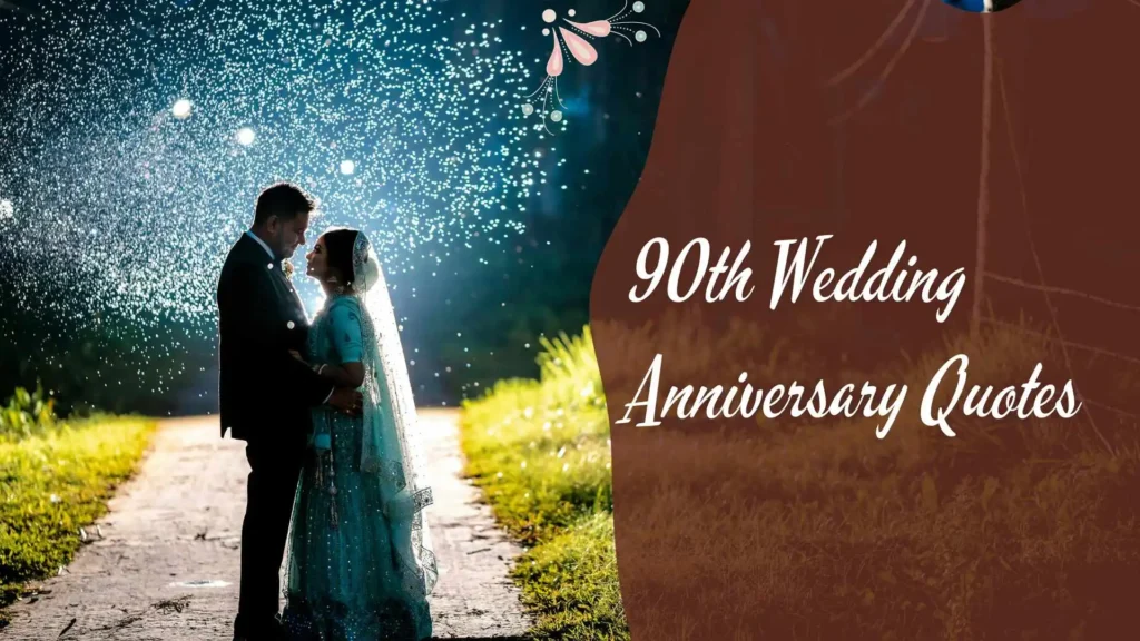 90th Wedding Anniversary Quotes