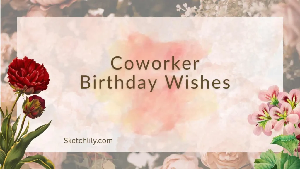Coworker Birthday Wishes