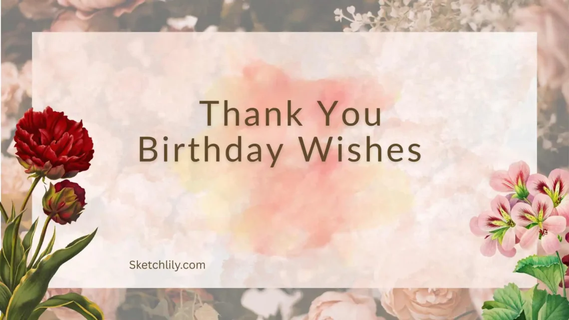 Thank You Birthday Wishes  