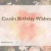 Cousin Birthday Wishes 