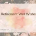 Retirement Well Wishes