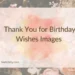 Thank You for Birthday Wishes Images 