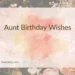 Aunt Birthday Wishes