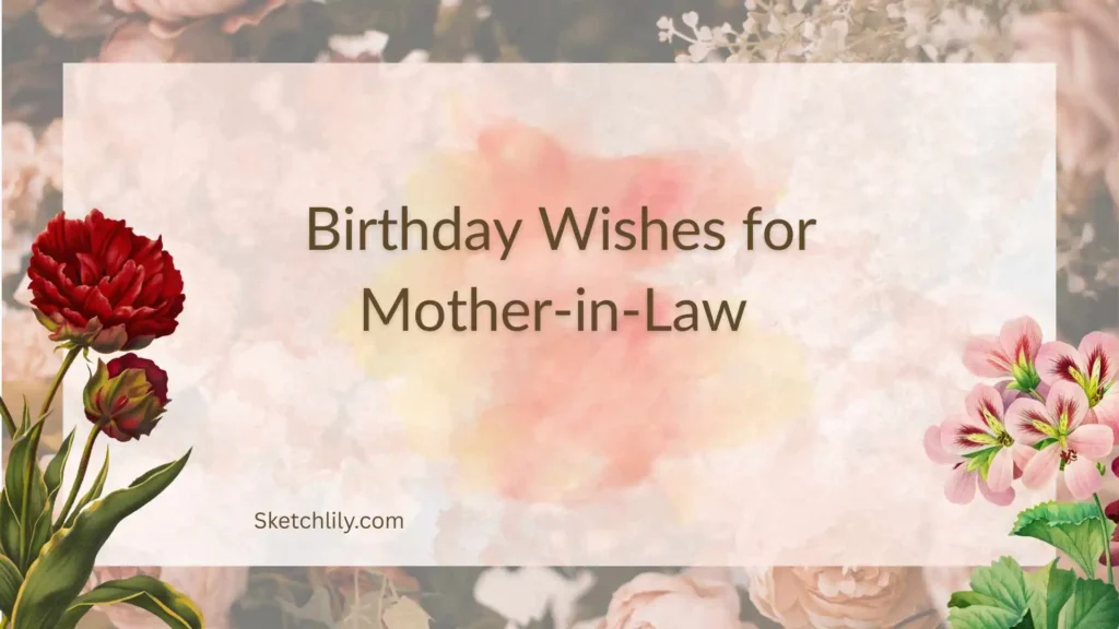 Birthday Wishes for Mother-in-Law 