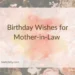 Birthday Wishes for Mother-in-Law 